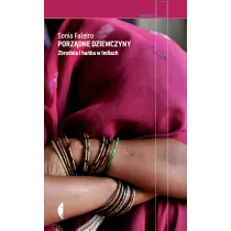 Porz�dne dziewczyny. Zbrodnia i ha�ba w Indiach