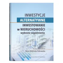 Inwestycje alternatywne. Inwestowanie w nieruchomo�ci wybrane zagadnienia