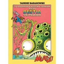 To doprawdy kiepska sprawa, kiedy Bestia si� pojawia