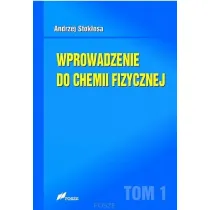 Wprowadzenie do chemii fizycznej T.1