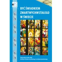 By wiadkiem Zmartwychwstaego w wiecie