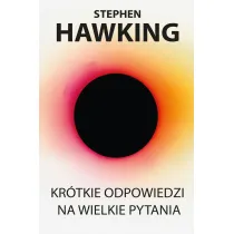 Kr�tkie odpowiedzi na wielkie pytania