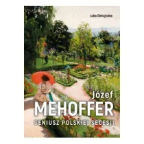 J�zef Mehoffer. Geniusz polskiej secesji