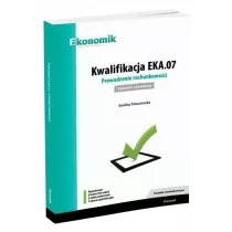 Kwalifikacja EKA.07. Prowadzenie rachunkowoci. Egzamin zawodowy