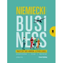 Niemiecki w t�umaczeniach. Business. Praktyczny kurs m�wienia j�zykiem biznesu