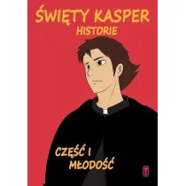 M�odo��. �wi�ty Kasper. Historie. Tom 1