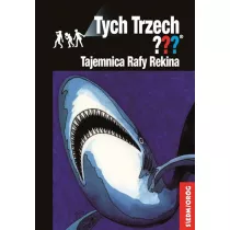 Tajemnica Rafy Rekina. Przygody Trzech Detektyww. Tom 28