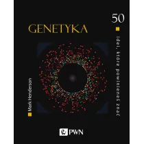 Genetyka. 50 idei, kt�re powiniene� zna�