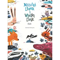 Malutki Lisek i Wielki Dzik. �wit. Huk. Tom 5