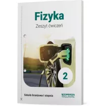 Fizyka 2. Zeszyt wicze. Szkoa branowa I stopnia