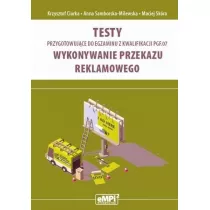 Testy przygotowujce do egzaminu kwalifikacji PGF.07. Wykonywanie przekazu reklamowego