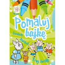 Pomaluj bajk�. Siedem ko�l�tek. Trzy �winki