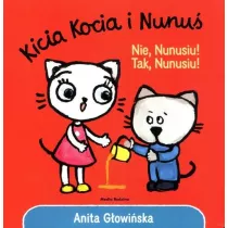 Kicia Kocia i Nunu. Nie, Nunusiu! Tak, Nunusiu!
