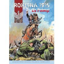 Rokitna 1915 - Za Polskę!