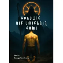 Bogowie nie umieraj� sami