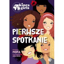 Kinra Girls T.1 Pierwsze spotkanie