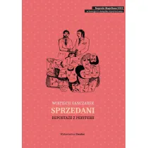 Sprzedani Reporta�e z peryferii