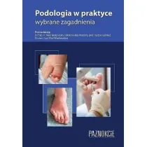 Podologia w praktyce, wybrane zagadnienia w.6