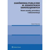 Zam�wienia publiczne w jednostkach samorz�dowych. Nowe zasady, procedury i dokumentacja [PRZEDSPRZED