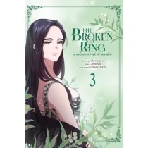 Broken ring. To ma��e�stwo i tak si� rozpadnie. Tom 3