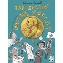 Jak zdoby Nagrod Nobla?