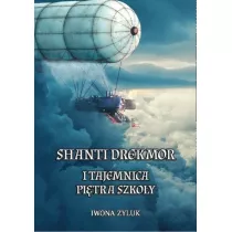 Shanti Drekmor i tajemnica pi�tra szko�y