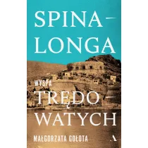 Spinalonga. Wyspa tr�dowatych