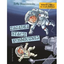 Ignacy i Mela na tropie zodzieja. Zagadka stacji kosmicznej