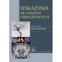 Wskazania do bada� obrazowych