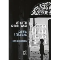 Sylwia z Gibalaka i inne opowiadania