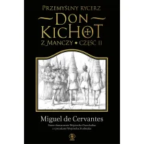 Przemy�lny rycerz don Kichot z Manczy. Cz�� 2