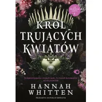 Kr�l truj�cych kwiat�w. Tom 1