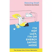 I`M Not Lazy, I`M On Energy Saving Mode