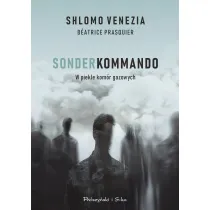 Sonderkomando. W piekle kom�r gazowych