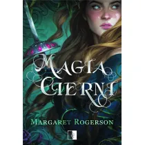 Magia Cierni. Sorcery of Thorns. Tom 1
