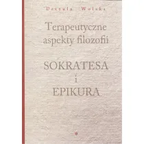 Terapeutyczne aspekty filozofii Sokratesa i Epikura
