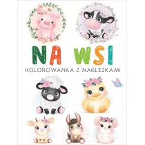 Na wsi. Kolorowanka z naklejkami