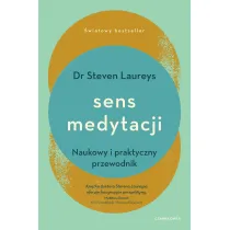 Sens medytacji. Naukowy i praktyczny przewodnik