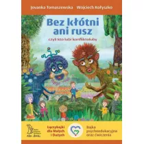 Bez ktni ani rusz, czyli kto lubi konfliktoluby