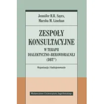 Zespo�y konsultacyjne w terapii dialektyczno-behawioralnej (DBT)