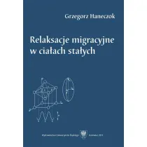 Relaksacje migracyjne w cia�ach sta�ych