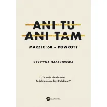 Ani tu ani tam marzec 68 powroty