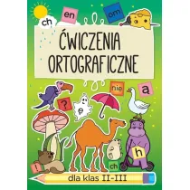 �wiczenia ortograficzne dla klas 2-3 Ch, en, om...