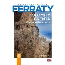Najpikniejsze ferraty. Dolomity Brenta