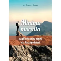 Minima moralia. Minima moralia, czyli okruchy etyki na ka�dy dzie�