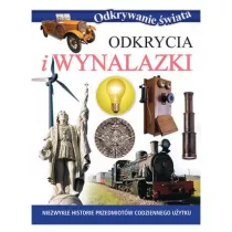 Odkrywanie wiata. Odkrycia i wynalazki