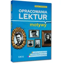 Opracowania lektur. Motywy. Liceum i technikum
