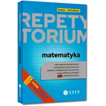 Repetytorium. Matematyka. Liceum i technikum. Matura 2024-2026