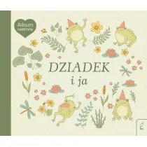 Album rodzinny. Dziadek i ja