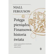 Pot�ga pieni�dza. Finansowa historia �wiata